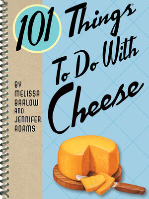 cover image of 101 Things to Do With Cheese